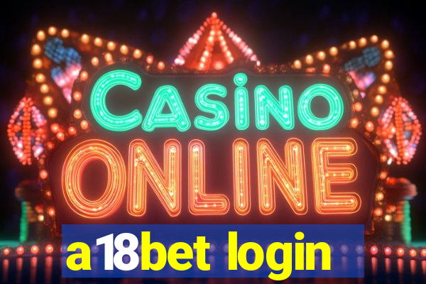 a18bet login